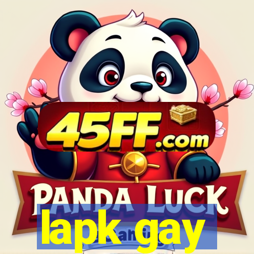 lapk gay